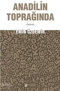 Anadilin Toprağında