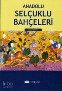 Anadolu Selçuklu Bahçeleri (Alaiyye/Alanya)