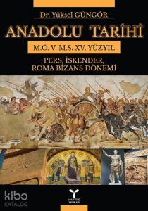 Anadolu Tarihi; M.Ö.5. – M.S. XV. Yüzyıl