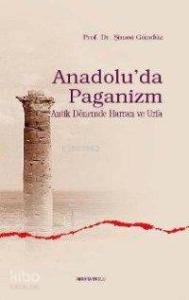 Anadolu'da Paganizm; Antik Dönemde Harran ve Urfa