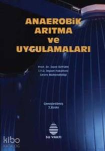 Anaerobik Arıtma ve Uygulamaları