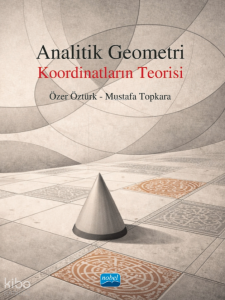 Analitik Geometri;Koordinatların Teorisi
