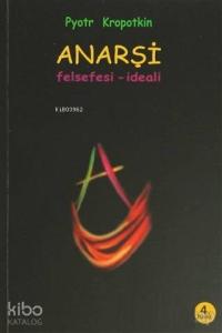 Anarşi Felsefesi - İdeali