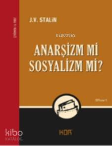 Anarşizm mi Sosyalizm mi?