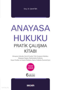 Anayasa Hukuku Pratik Çalışma Kitabı