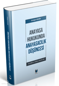 Anayasa Hukukunda Anayasacılık Düşüncesi