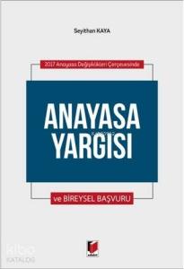 Anayasa Yargısı ve Bireysel Yargısı