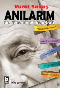 Anılarım; Bir Dönemin Perde Arkası