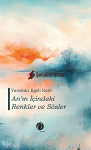 An'ın İçindeki Renkler ve Sözler
