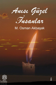 Anısı Güzel İnsanlar