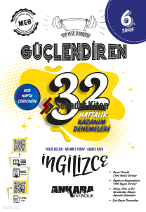 Ankara Yayıncılık 6. Sınıf Güçlendiren 32 Haftalık İngilizce Kazanım Denemeleri
