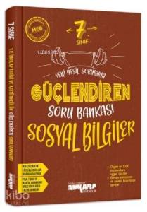 Ankara Yayınları 7. Sınıf Güçlendiren Sosyal Bilgiler Soru Bankası Ankara