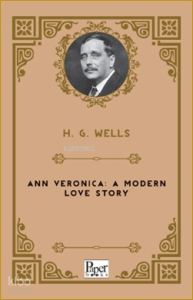 Ann Veronica A Modern Love Story