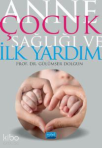 Anne Çocuk Sağlığı ve İlk Yardım