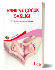 Anne Ve Çocuk Sağlığı Cilt 1