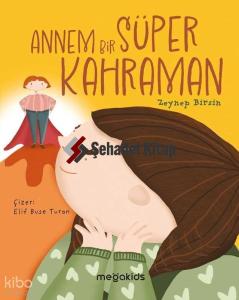 Annem Bir Süper Kahraman