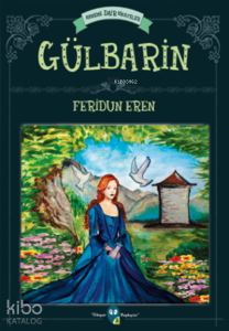 Anneme Dair Hikayeler : Gülbarin