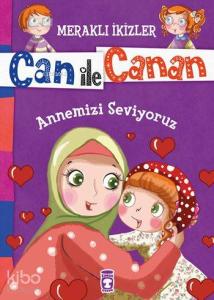 Annemizi Seviyoruz (7+ Yaş); Meraklı İkizler Can ile Canan