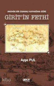 Anonim Bir Osmanlı Kaynağına Göre Girit'in Fethi