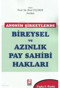 Anonim Şirketlerde Bireysel ve Azınlık Pay Sahibi Hakları