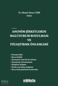Anonim Şirketlerde Mali Durum Bozulması ve İyileştirme Önlemleri