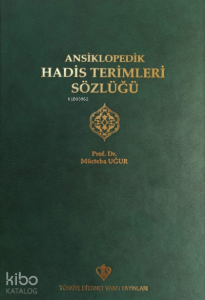 Ansiklopedik Hadis Terimleri Sözlüğü