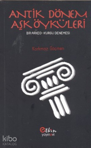 Antik Dönem Aşk Öyküleri
