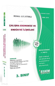 AÖF 3. Sınıf Çalışma Ekonomisi Ve Endüstri İliş. Bahar Dönemi 6. Yarıyıl Konu Anlatımlı Soru Bankası