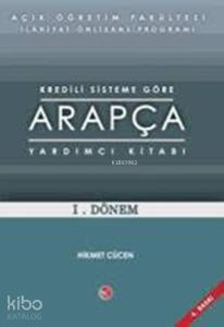 AÖF Kredili Sisteme Göre Arapça Yardımcı Kitabı 1. Dönem