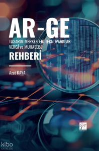 Ar-Ge Tasarım Merkezleri Teknoparklar Vergi  ve Muhasebe Rehberi