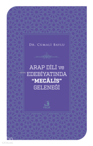 Arap Dili ve Edebiyatında Mecalis Geleneği
