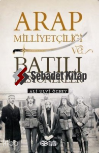 Arap Milliyetçiliği ve Batılı Misyonerler