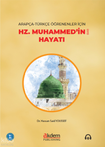 Arapça-Türkçe Öğrenenler için Hz. Muhammed’in (S.a.v) Hayatı (B1-B2)