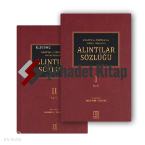 Arapça ve Farsça’dan Osmanlı Türkçesi’ne Alıntılar Sözlüğü