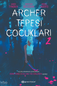 Archer Tepesi Çocukları 2