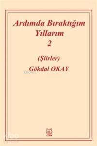 Ardımda Bıraktığım Yıllarım 2