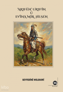 Arifên’ Urifîn û Evîna Mîr Hesen