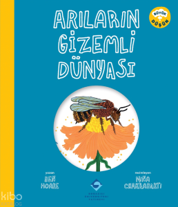 Arıların Gizemli Dünyası;Büyük Düşün!