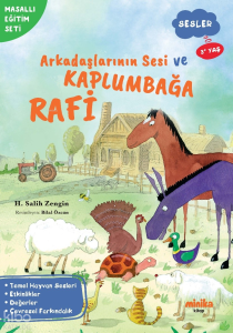 Arkadaşlarının Sesi ve Kaplumbağa Rafi