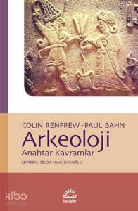 Arkeoloji; Anahtar Kavramlar