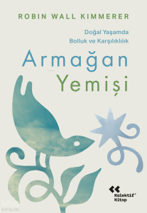Armağan Yemişi;Doğal Yaşamda Bolluk ve Karşılıklık