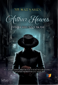 Arthur Howes;David Bruns Vakası