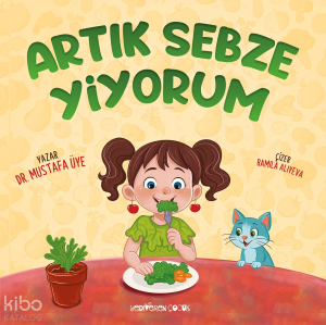 Artık Sebze Yiyorum