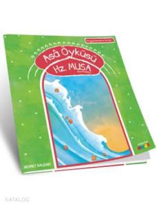 Asâ Öyküsü - Hz. Musa (a.s.); Peygamberlerin İzinde - 7