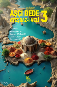 Aşçı Dede Ateşbaz-ı Veli - 3