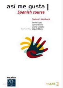 Asi me Gusta 1 Spanish Course - Student's Workbook Etkinlik Kitabı; İspanyolca Temel ve Orta-Alt Sev