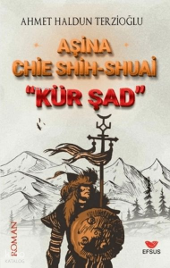 Aşina Chie Shih Shuai Kür Şad