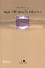 Aşk Bir Deniz Rüyası