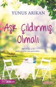 Aşk Çıldırmış Olmalı