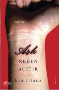 Aşk Neden Acıtır